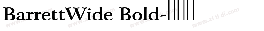 BarrettWide Bold字体转换